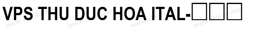VPS Thu Duc Hoa Ital字体转换